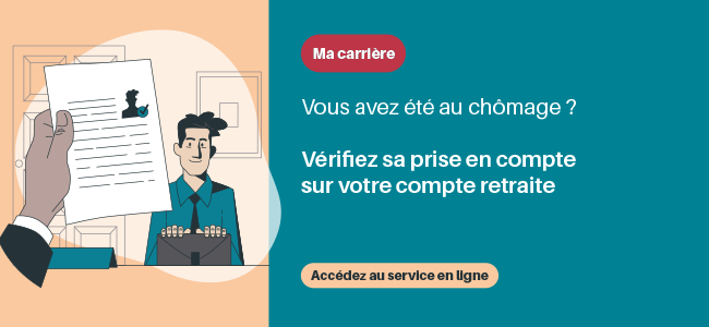 Utilisez le service "Voir ma carrière" pour vérifier la prise en compte de vos périodes de chômage Ma carrière : vous avez été au chômage ? Vérifiez sa prise en compte sur votre compte retraite. Accédez au service en ligne en cliquant ici