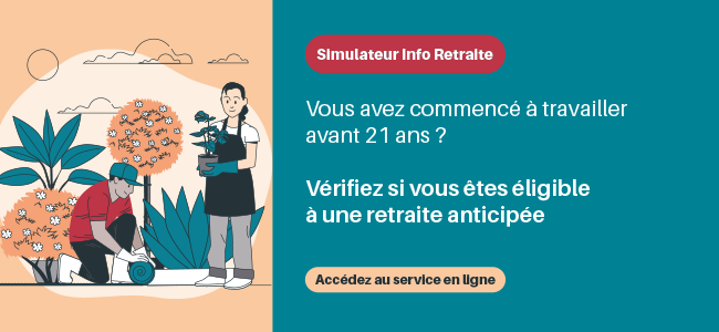 Accédez au simulateur Info retraite de retraite anticipée pour carrière longue Lien vers le simulateur Info retraite de retraite anticipée pour carrière longue