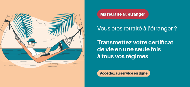 Faites vos démarches en ligne avec le service "Ma retraite à l'étranger" (connexion au compte requise) Lien vers le service Ma retraite à l'étranger pour effectuer vos démarches en ligne